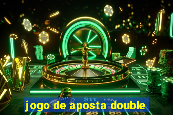 jogo de aposta double